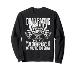 Drag Racing Love - Motori V8 American Drag Racer Felpa