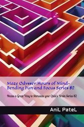 Maze Odyssey:Hours of Mind-Bending Fun and Focus Series 82: Mazes a Great Way to Stimulate your Child's Brain Series 82