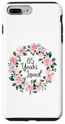 85 Years Loved Women Men 85 Years Old Funny 85th Birthday Custodia per iPhone 7 Plus/8 Plus