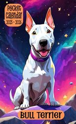 Bull Terrier Pocket Calendar 2025-2026: 24 Months Monthly Planner, Small Size 4*6.5 inches