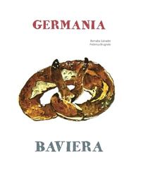 Germania - Baviera: Carnet di viaggio in Baviera