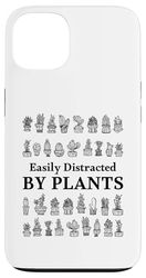 Easily Distracted By Plants, Plants Lovers Funny Gardener Case for iPhone 13