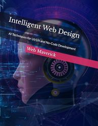 Intelligent Web Design: AI Techniques for UI/UX and No-Code Development