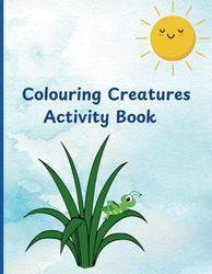 Colouring Creatures Activity Book