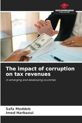 The impact of corruption on tax revenues: in emerging and developing countries
