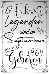 Echte Legenden Sind Im September 1964 Geboren Geburtstagsgeschenk | Jahr 1964: Mein 59er Geburtstag | Tolles Geburtstagsgeschenk für Frauen, ... oder Freunde | 120 Linierte Seiten | 6 x 9"