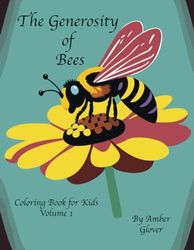 The Generosity of Bees Coloring book for Kids Volume 1
