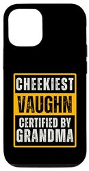 Carcasa para iPhone 13 Pro Cheekiest Vaughn Certified by Grandma Family Funny