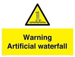 Warning Artificial waterfall Sign - 800x600mm - A1L