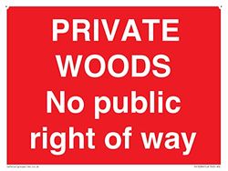 Private Woods No public right of way - Cartel de 200 x 150 mm, A5L