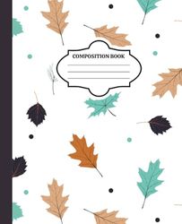 Fall Leaves Composition Notebook - 7.5" x 9.25" 110 Pages