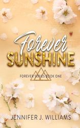 Forever Sunshine: Special Edition Paperback: (Forever Series Special Edition Paperbacks)