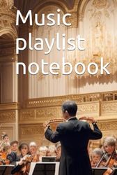 Music playlist notebook