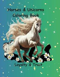 HORSES, UNICORNS AND MAGICAL CREATURES COLORING BOOK