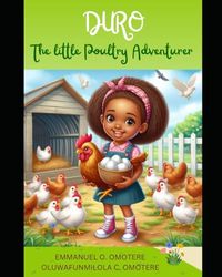 DURO - THE LITTLE POULTRY ADVENTURER