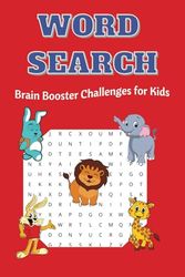 word search for kids puzzle book: word searches with easy to read and have fun about brain boosting challenges for kids, [ 6x9 inches, 110 pages } 50+ ... Gifts for vacations, holydays and free time