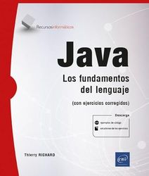 Java: Los fundamentos del lenguaje (con ejercicios corregidos)