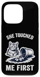 She Touched Me First Cat Plant Kitten Plants Amoureux des chats Coque pour iPhone 13 Pro