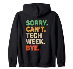 Lo siento, no puedo Tech Week Bye - Vintage Tech Week Sudadera con Capucha