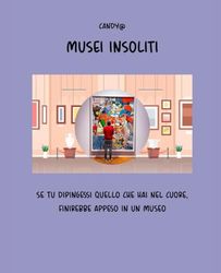 MUSEI INSOLITI