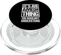 It's An Amish Thing You Wouldn't Understand Amisch PopSockets PopGrip para MagSafe