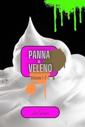 Panna al veleno volume 1-2-3: 3 libri in 1