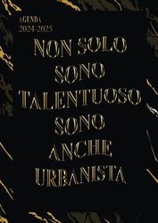 Non Solo Sono Talentuoso Sono Anche urbanista: Agenda 2024-2025 Settimanale e Giornaliera Grande Formato |24 Mesi, Pianificatore a 2 anni (Regalo per Urbanista)