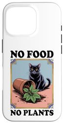 No Food No Plant Cat Lover Plant Kitten Funny Cat Coque pour iPhone 16 Pro