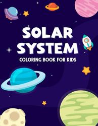 Solar System Coloring Book for Kids 3-8: Coloring book with Fun of Planets in Our Solar System