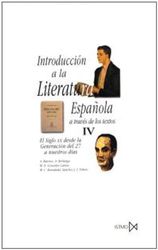 Introducción a la literatura española a través de los textos IV