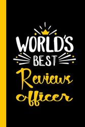 World's Best Reviews officer: Funny Reviews officer Gift, 6*9, 100 pages, Notebook for Reviews officer