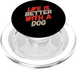 Citas divertidas para amantes de los perros La vida es mejor con un perro PopSockets PopGrip para MagSafe