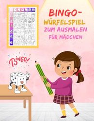 Bingo-Würfelspiel zum Ausmalen für Mädchen: “Das kreative Würfelspiel für kleine Künstler!"