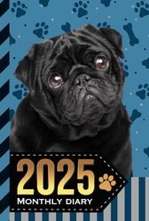 2025 Monthly Diary: With Notebook / Hardcover / 6x9 Dated Personal Organizer And 100 Blank Lined Journal Pages Combo / Organizing Gift / Black Pug Dog Art on Paw Print Pattern Cover