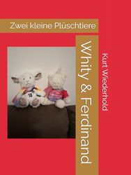 Whity & Ferdinand: zwei kleine Plüschtiere