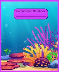 Composition Notebook: Cute Under the Sea Composition Notebook | 123 Pages, 7.5" x 9.25"