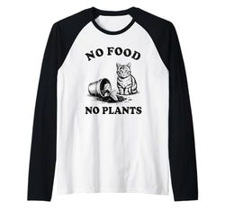 No Food No Plants Cat Plant Kitten Plants Cat Lover Raglan Baseball Tee