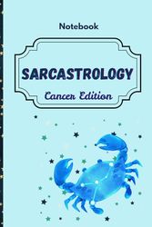 Sarcastrology: Cancer edition: Quotes to Sting, Pages to Breathe. Notebook