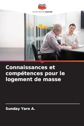 Connaissances et compétences pour le logement de masse