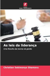 As leis da liderança: Uma filosofia das teorias de gestão