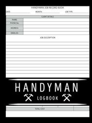 Handyman Log Book: Hardback Cover A4 / 110 Pages