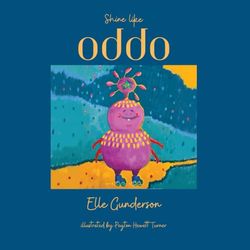 Shine Like Oddo: A young alien’s journey combatting anxiety