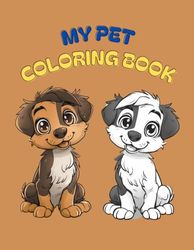 My Puppy Coloring Book: 20 Cute Dog Outlines for Kids Ages 3-5