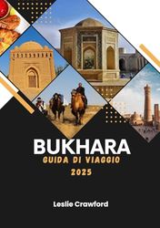 BUKHARA GUIDA DI VIAGGIO 2025
