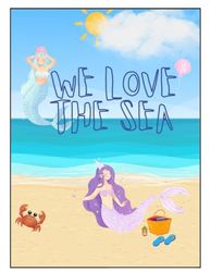 We love the sea: Colourful book about the ocean 62 pages