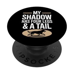 Mi Sombra Tiene Cuatro Patas Y Una Cola Divertidos Amantes De Los Perros Memes PopSockets PopGrip Adhesivo