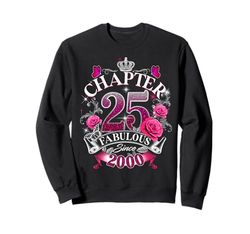 Womens Chapter 25 Fabulous Since 2000 25th Birthday Queen Felpa