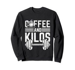 Camisa Coffee And Kilos para regalo de levantamiento de pesas Sudadera