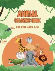 Animal Coloring Book For Kids: Cute Wild Animals. Fun & Easy Coloring Pages