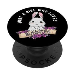PopSockets Just A Girl Who Loves Bunnies Rabbit Gift for Women PopSockets Swappable PopGrip